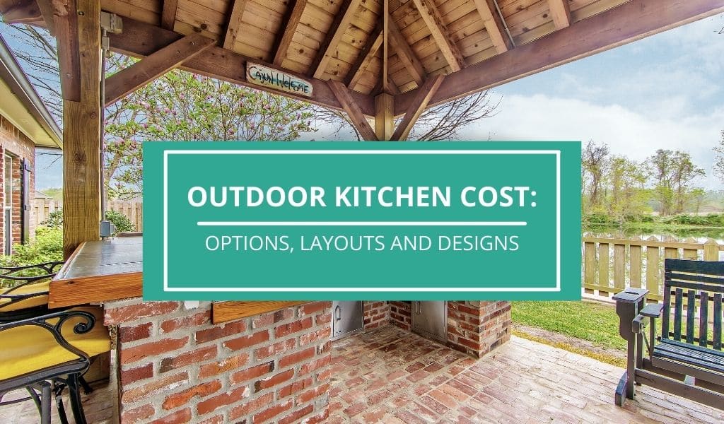 Outdoor Kitchen Cost & Consumer Guide - Wilson Exteriors