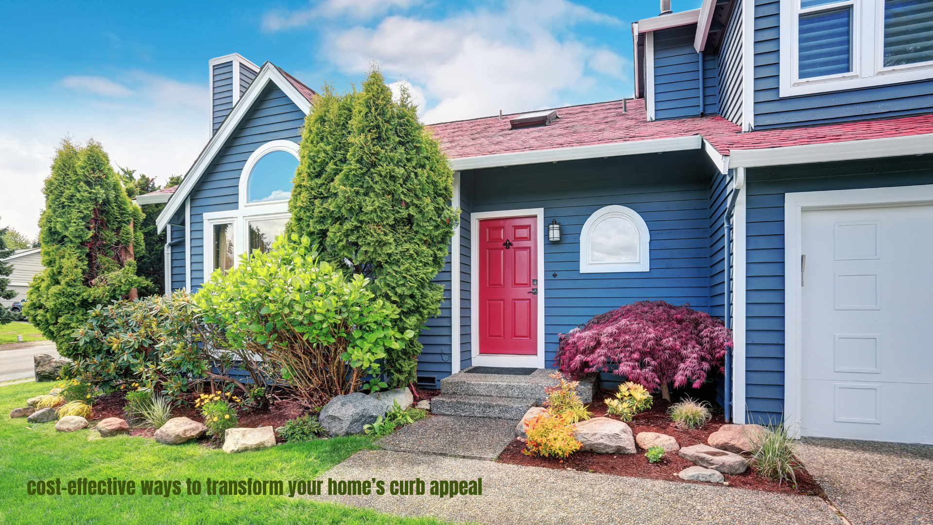 Cost-effective strategies to transform home's curb appeal